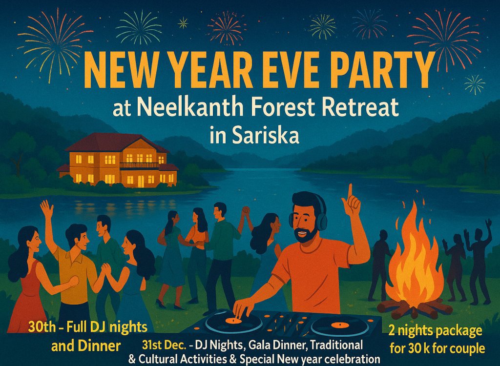 New Year Eve Party 2025–26 at Neelkanth Forest Retreat, Sariska